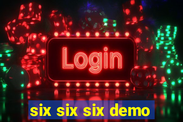 six six six demo